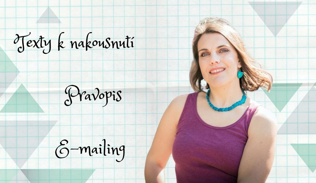 E-mailingové hovory: E-mailing vnímám jako investici, která se mi bohatě vrátí
