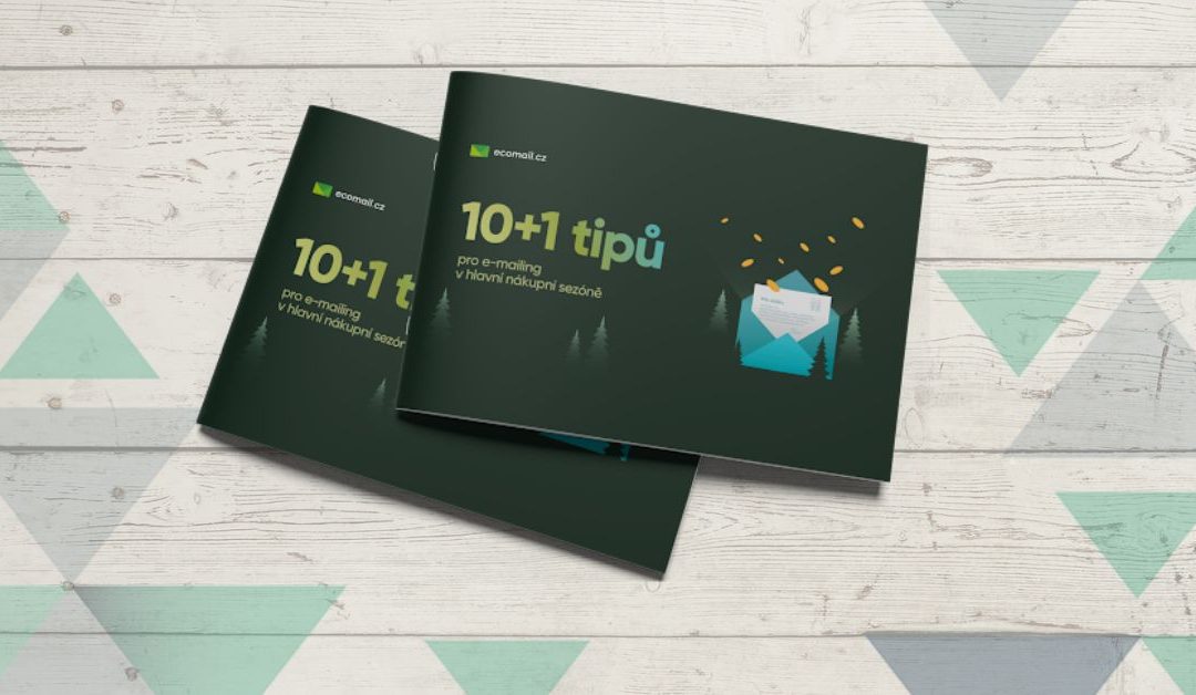 10 + 1 tipů pro e-mailing v hlavní nákupní sezóně: E-book plný know-how